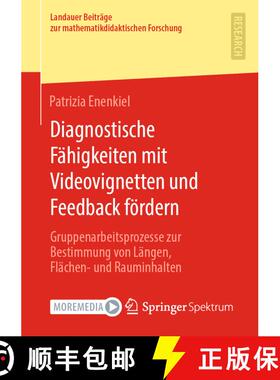 【3-4周达】Diagnostische Fähigkeiten mit Videovignetten und Feedback fördern : Gruppenarbeitsprozes... [9783658365288]