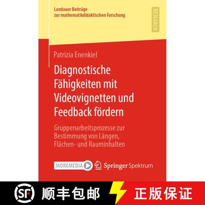 【3-4周达】Diagnostische Fähigkeiten mit Videovignetten und Feedback fördern : Gruppenarbeitsprozes... [9783658365288]