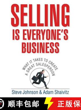 【3-4周达】Selling Is Everyone'S Business: What It Takes To Create A Great Salesperson [Wiley经管] [9780471776734]