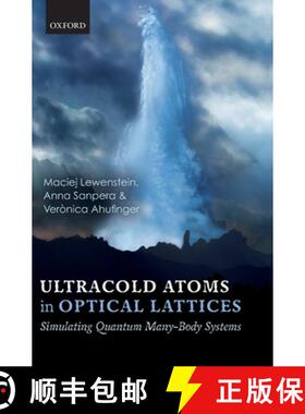 【3-4周达】Ultracold Atoms in Optical Lattices: Simulating Quantum Many-Body Systems [9780199573127]