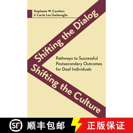 【3-4周达】Shifting the Dialog, Shifting the Culture: Pathways to Successful Postsecondary Outcomes f... [9781944838126]