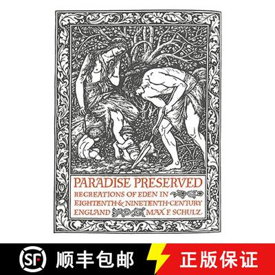 【3-4周达】Paradise Preserved: Recreations in Eden in Eighteenth- And Nineteenth-Century England [9780521118927]