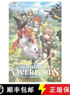 【3-4周达】The Unimplemented Overlords Have Joined the Party!, Vol. 2: Volume 2 [9781975371197]
