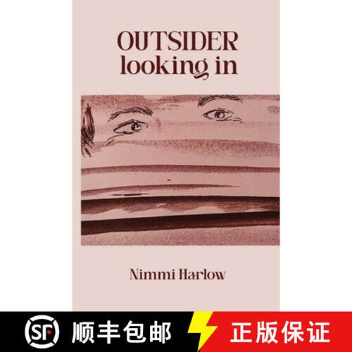 【3-4周达】Outsider Looking in: An Introspective Literary Novel Of Identity and Belonging [9781068540707]