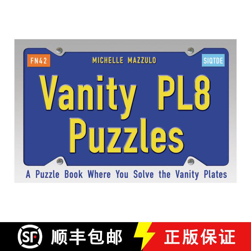 【3-4周达】Vanity PL8 Puzzles : A Puzzle Book Where You Solve the Vanity Plates [9781595800381]