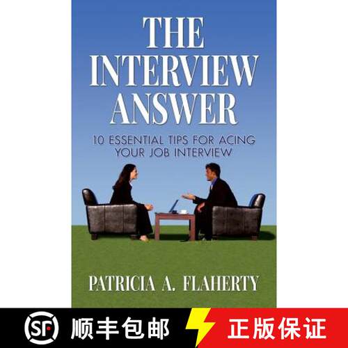 【3-4周达】The Interview Answer: 10 Essential Tips for Acing Your Job Interview [9780692505656]