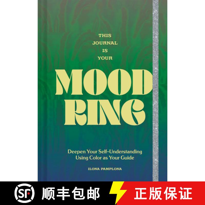 【3-4周达】This Journal Is Your Mood Ring: Deepen Your Self-Understanding Using Color as Your Guide [9781797218625]