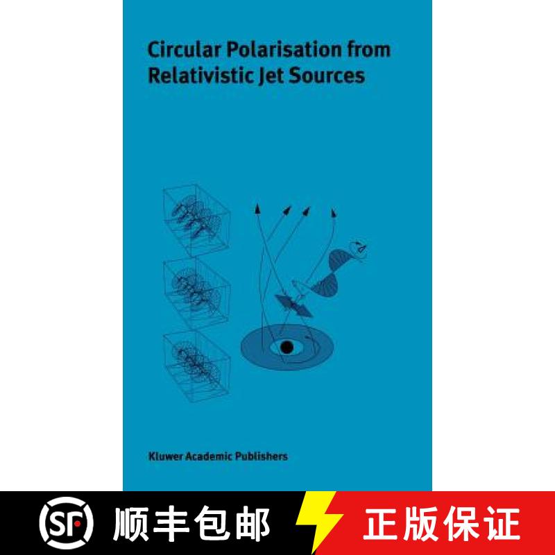【4周达】Circular Polarisation from Relativistic Jet Sources [9781402016554]