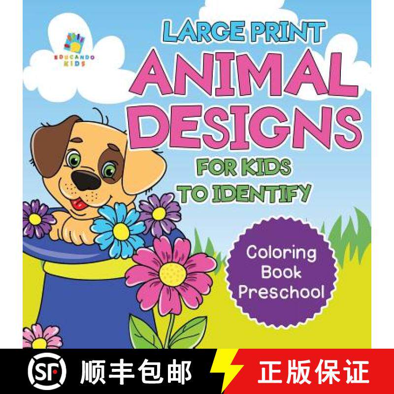 【3-4周达】Large Print Animal Designs for Kids to Identify | Coloring Book Preschool [9781645210252]