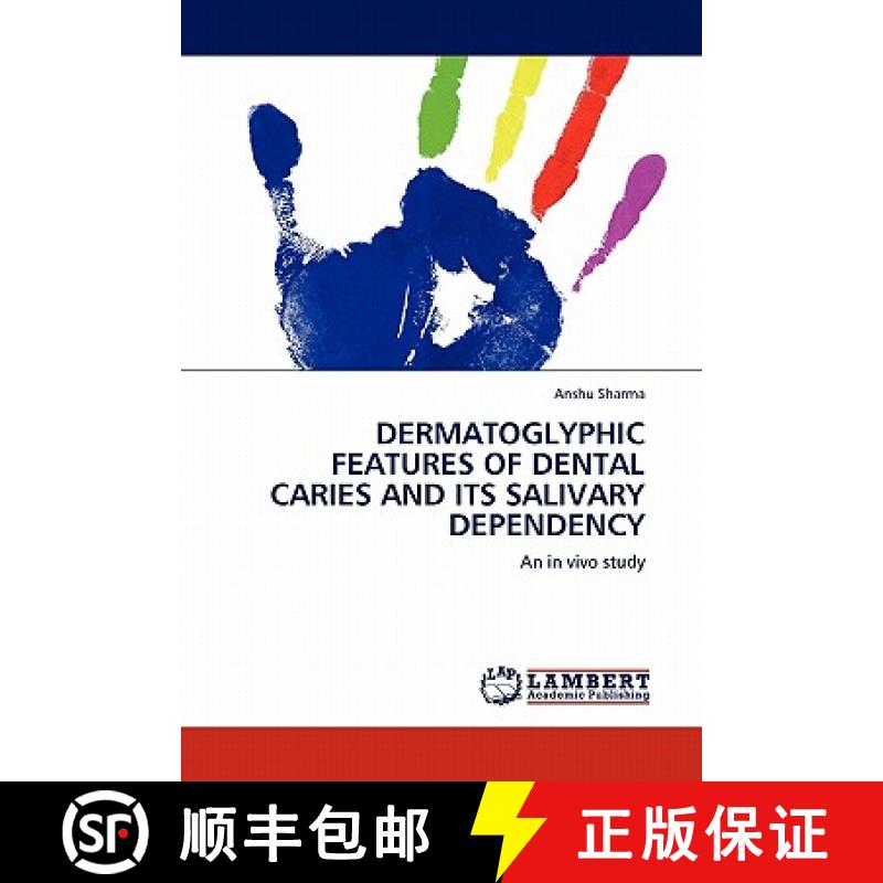 预订 Dermatoglyphic Features of Dental Caries and Its Salivary Dependency [9783844386813]