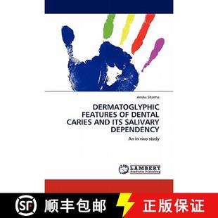 Dependency and Its Caries Features Dental 9783844386813 预订 Salivary Dermatoglyphic