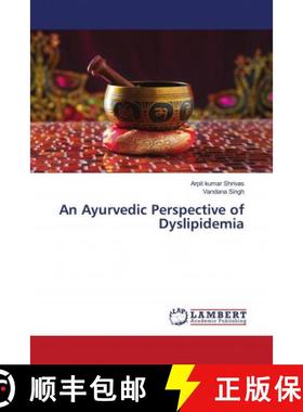 预订 An Ayurvedic Perspective of Dyslipidemia [9786203028324]