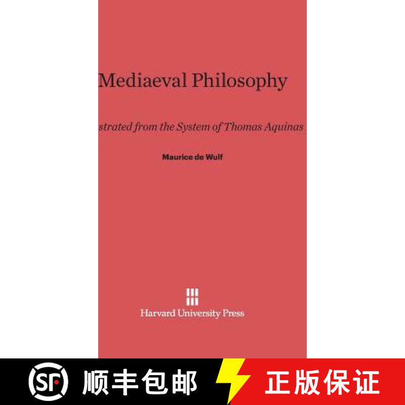 预订 Mediaeval Philosophy: Illustrated from the System of Thomas Aquinas [9780674336865]