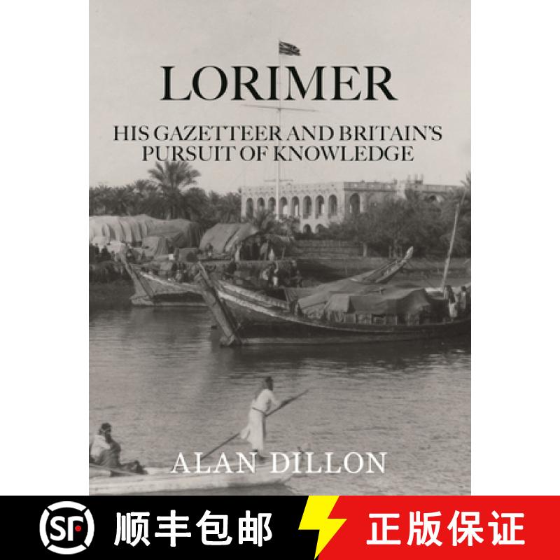 【2-3周达】Lorimer: His Gazetteer and Britain's Search for Knowledge [9781911487845]