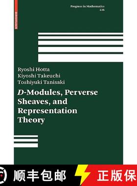 现货 D-模、反常层和表示论 D-Modules, Perverse Sheaves, and Representation Theory [9780817643638]