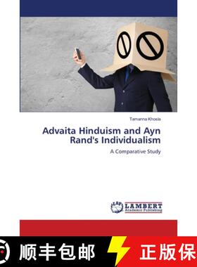 【3-4周达】Advaita Hinduism and Ayn Rand's Individualism [9786207810604]