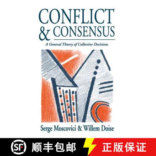 【3-4周达】Conflict and Consensus: A General Theory of Collective Decisions [9780803984578]