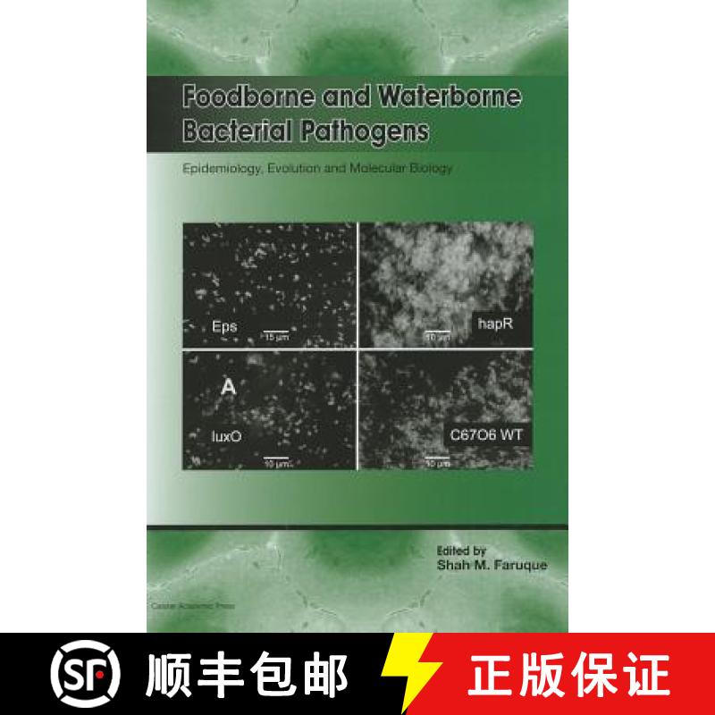 【3-4周达】Foodborne and Waterborne Bacterial Pathogens: Epidemiology, Evolution and Molecular Biology [9781908230065]