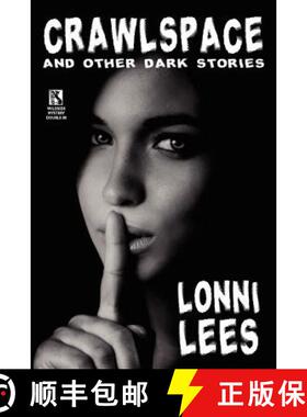 【3-4周达】Crawlspace and Other Dark Stories / Cold Bullets and Hot Babes: Dark Crime Stories (Wildsi... [9781434435767]