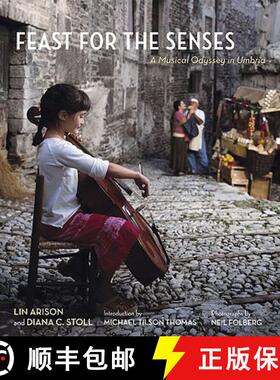 【3-4周达】Feast for the Senses: A Musical Odyssey in Umbria [With 3 DVDs] [9780984531615]