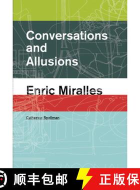 【3-4周达】Conversations and Allusions: Enric Miralles [9781940291987]