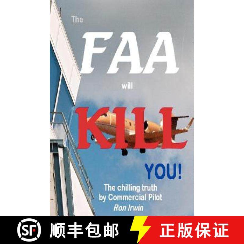 【3-4周达】The FAA Will Kill You [9780615148854]