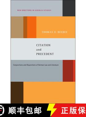 预订 Citation and Precedent: Conjunctions and Disjunctions of German Law and Literature [9781441117908]