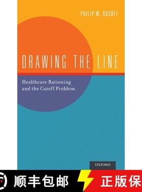 【3-4周达】Drawing the Line: Healthcare Rationing and the Cutoff Problem [9780190206567]