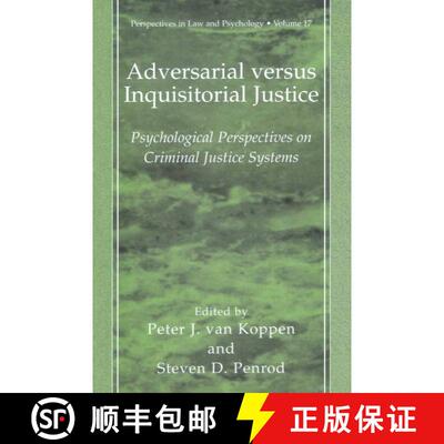 【3-4周达】Adversarial versus Inquisitorial Justice : Psychological Perspectives on Criminal Justice ... [9781461348320]