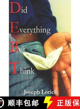 【3-4周达】Did Everything But Think: D.E.B.T. [9780615637747]