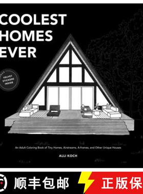 【3-4周达】Coolest Homes Ever (Mini): An Adult Coloring Book of Tiny Homes, Airstreams, A-Frames, and... [9781958803592]