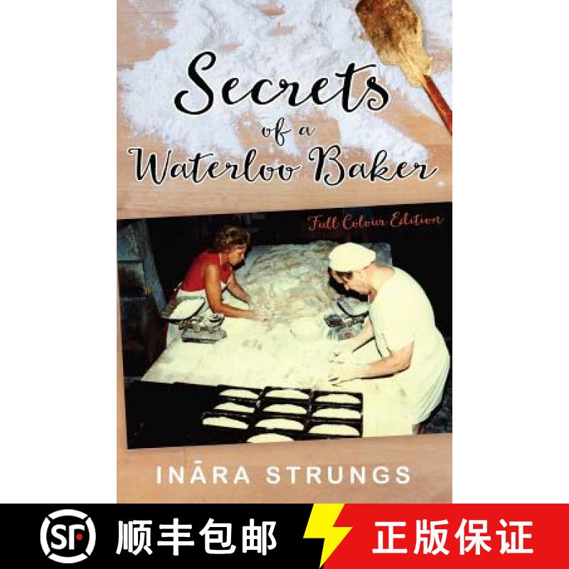 【2-3周达】Secrets of a Waterloo Baker: Full colour edition [9781925447477]