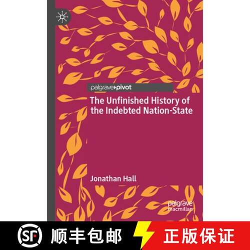 【3-4周达】The Unfinished History of the Indebted Nation-State [9783031840043]
