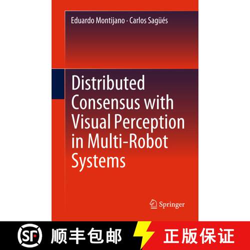 【3-4周达】精装 Distributed Consensus with Visual Perception in Multi-Robot Systems [9783319156989]