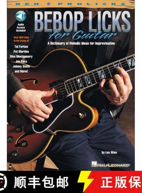 【3-4周达】Bebop Licks for Guitar: A Dictionary of Melodic Ideas for Improvisation [9780634033551]