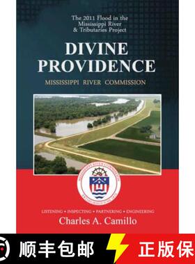 【3-4周达】Divine Providence: The 2011 Flood in the Mississippi River and Tributaries Project [9781782663270]