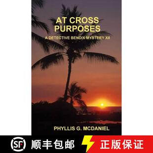 【3-4周达】At Cross Purposes: A Detective Bendix Mystery XII [9781304592576]