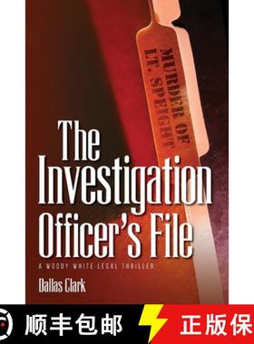 【3-4周达】The Investigation Officer's File: A Woody White Legal Thriller [9781685152536]