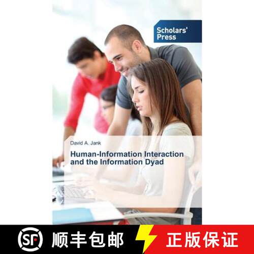 预订 Human-Information Interaction and the Information Dyad [9783639668179]