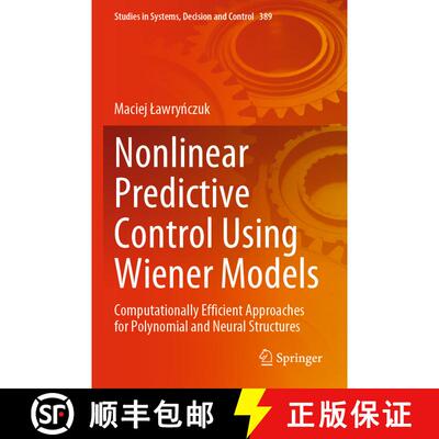 【3-4周达】Nonlinear Predictive Control Using Wiener Models : Computationally Efficient Approaches fo... [9783030838171]