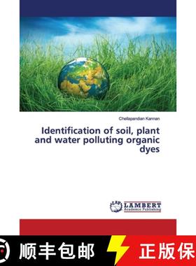 预订 Identification of soil, plant and water polluting organic dyes [9783330003675]