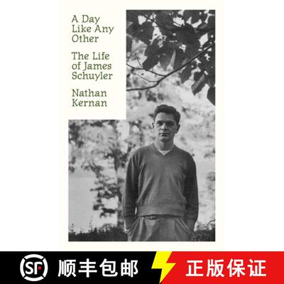 【3-4周达】精装 A Day Like Any Other: The Life of James Schuyler [9780374281175]