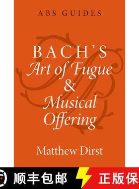 【3-4周达】Bach's Art of Fugue and Musical Offering [9780197536643]