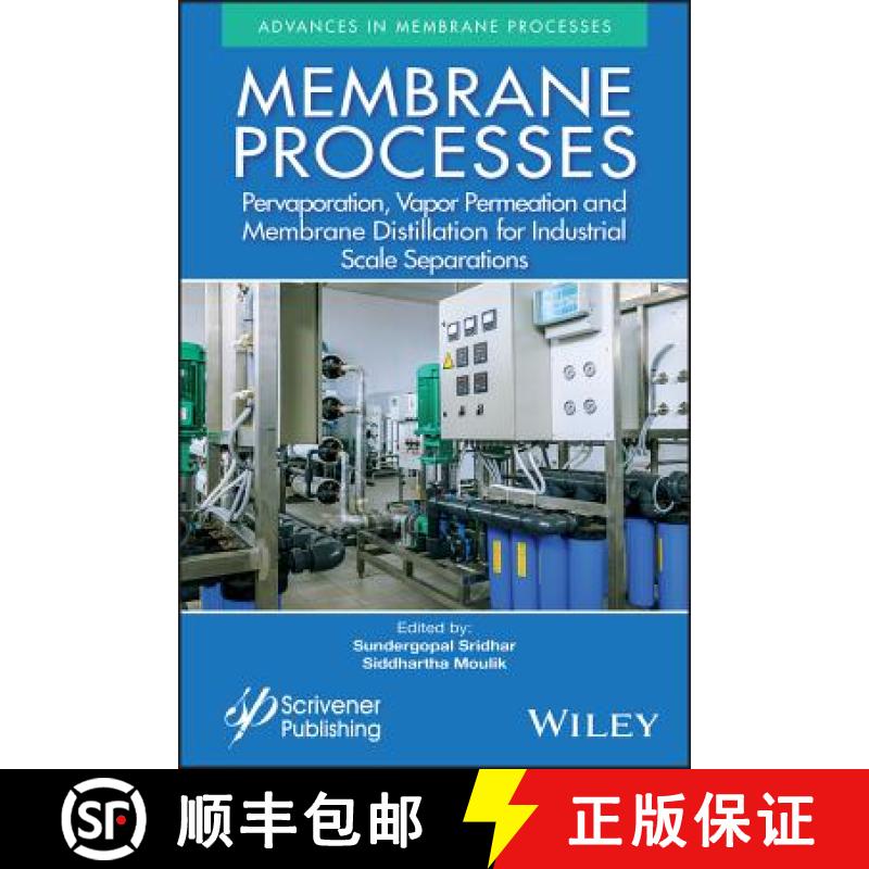 【3-4周达】Membrane Processes: Pervaporation, Vapor Permeation And Membrane Distillation For Industri... [9781119418221]