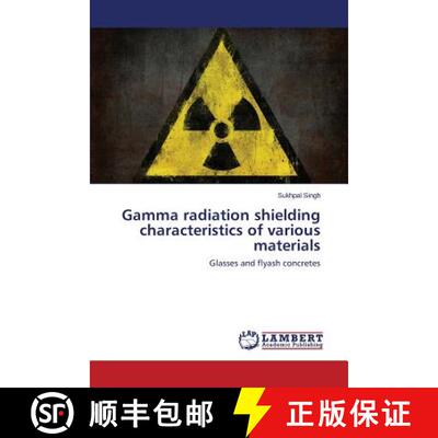 【3-4周达】Gamma radiation shielding characteristics of various materials: Glasses and flyash concret... [9783659641206]