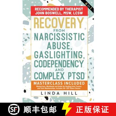 【3-4周达】Recovery from Narcissistic Abuse, Gaslighting, Codependency and Complex PTSD (6 in 1): Mas... [9781959750246]