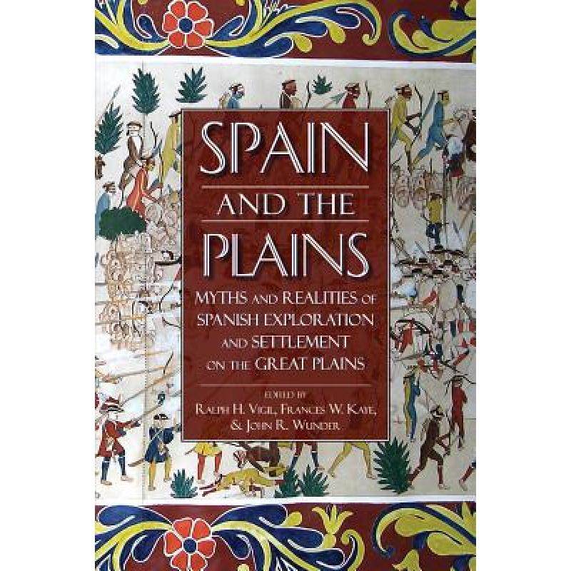 预订 spain and the plains: myths and real. [9780870818370]