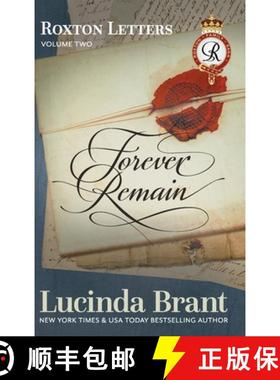【3-4周达】Forever Remain: Roxton Letters Volume Two: : A Companion to the Roxton Family Saga Books 4-6 [9781925614428]