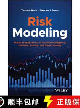 【3-4周达】Risk Modeling: Practical Applications of Artificia l Intelligence, Machine Learning, and D... [9781119824930]