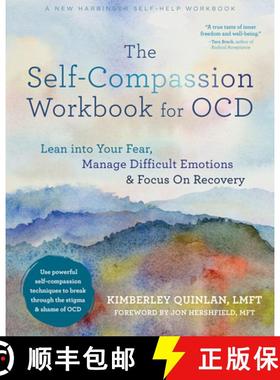 【3-4周达】The Self-Compassion Workbook for Ocd: Lean Into Your Fear, Manage Difficult Emotions, and ... [9781684037766]